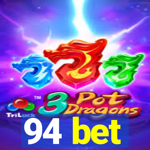 94 bet